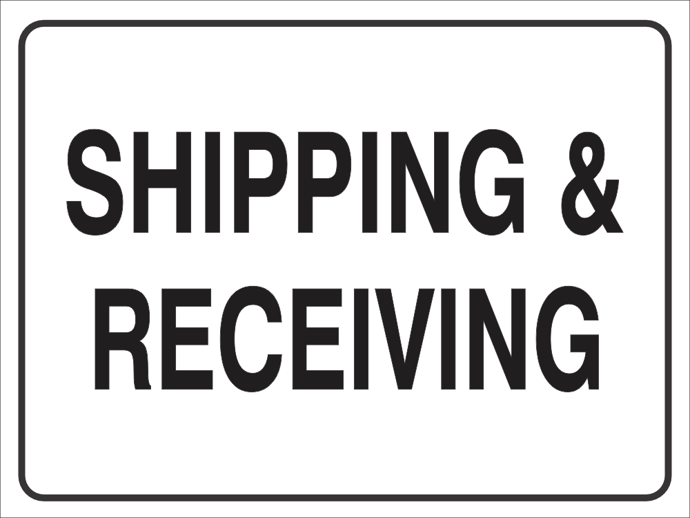 Shipping and receiving safety sign (NOT02) Safety Sign Online