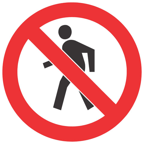 No Thoroughfare For Pedestrians safety sign (PV3)
