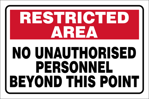 Restricted Area. No Unauthorised personnel safety sign (RAM02)