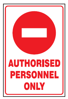 No Entry Authorised personnel only safety sign  (NE32)