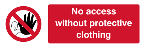 No Access without protective clothing safety sign (ACCE0004)