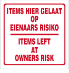 Items left at owners risk 2 lang safety sign (B7)