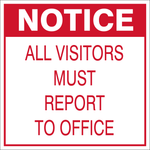 Notice All visitors must report to office (C17)