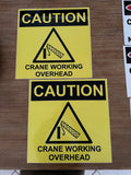 Caution : Crane working overhead safety sign (C55)