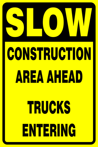Slow : Construction area ahead safety sign (C89)