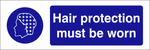 Hair protection must be worn safety sign (CAT25)