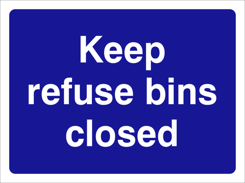 Keep refuse bin closed safety sign (CAT28)