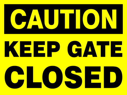 Caution : Keep gate closed safety sign (CAU041)