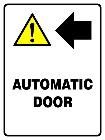 Caution : Automatic door safety sign. (CAU117)
