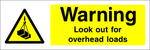 Warning : Look out for overhead loads safety sign (CONS0048)