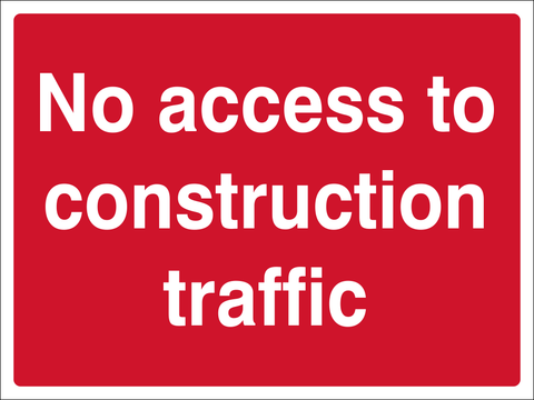 No Access to construction traffic safety sign (CONS0079)