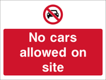 No cars allowed on site safety sign (CONS0083)