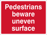 Pedestrians beware of uneven surface safety sign (CONS0087)