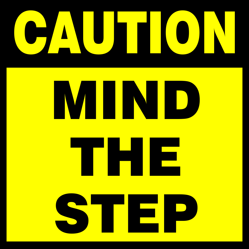 CARTELLO SEGNALETICO - CAUTION MIND THE STEP - segnale CARTELLO SEGNALETICO - CAUTION MIND THE STEP - segnale