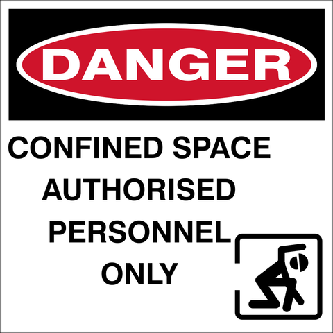 Danger : Confined space - authorised personnel safety sign (DAN034)