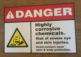 Danger : Highly corrosive chemicals safety sign (DAN055)