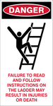 Danger : Failure to read and follow instructions for ladder safety sign (DAN092)