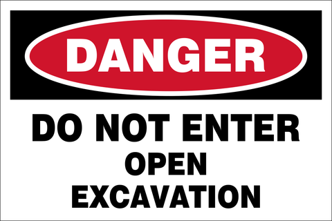 Danger : Do not enter Open excavation safety sign (DAN093)