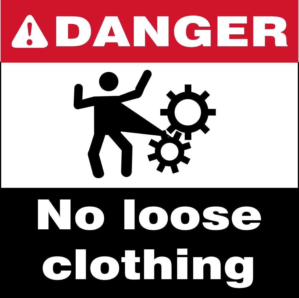 Danger : No loose clothing safety sign (DAN098)  Safety Sign Online
