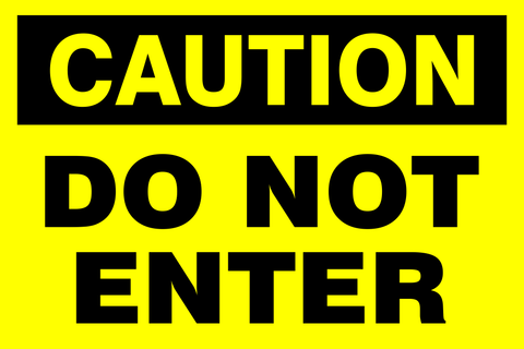 Caution : Do not enter safety sign (DNE03)