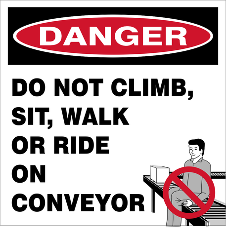 Danger : Do not climb, sit, walk or ride on conveyor safety sign (P50)