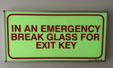 SABS In an emergency break glass for exit key photoluminescent (glow in the dark) sign (F43)