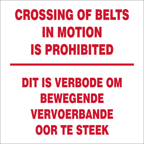 Crossing of belts in motion is prohibited safety sign (FM43)