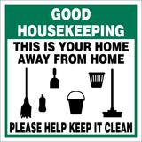 Sign with cleaning symbols and text about good housekeeping.