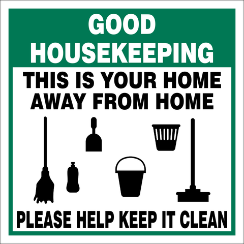 Good Housekeeping safety sign (H10)