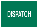 Dispatch safety sign (IN16)