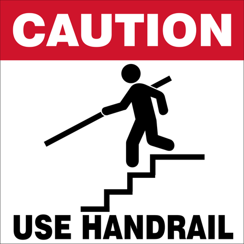 Caution use the handrail safety sign (IN38)