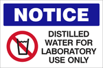 Notice : Distilled water for laboratory use only safety sign (LAB09)