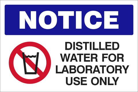 Notice : Distilled water for laboratory use only safety sign (LAB09)