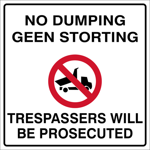 No Dumping : Trespassers will be prosecuted safety sign (M182)