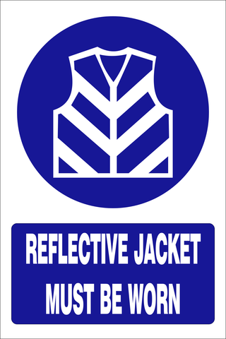 Reflective jacket must be worn safety sign  (MV025 A)