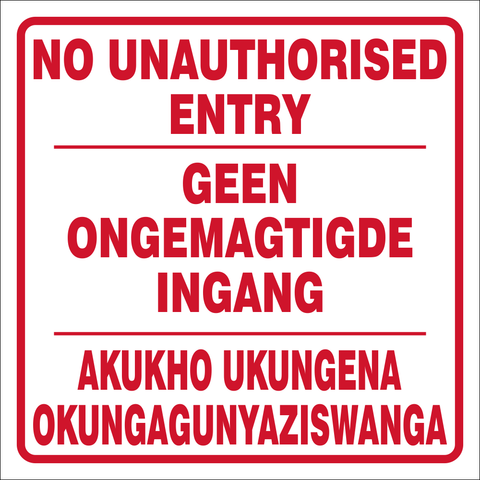 No unauthorised entry safety sign in 3 languages (NE010)