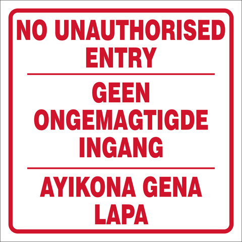 No unauthorised entry safety sign in 3 languages (NE010)
