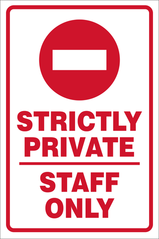 Strictly private : staff only safety sign  (NE31)