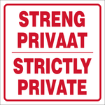 Strictly private safety sign 2 Languages  (NE33)