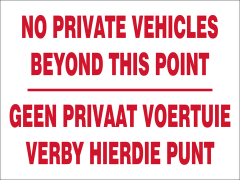 No private vehicles beyond this point 2 Lang safety sign (NE38)