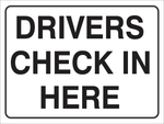 Drivers check in here safety sign (NOT01)