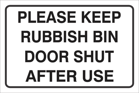 Please keep rubbish bin door shut safety sign (NOT028)