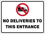 No deliveries to this Entrance safety sign (NOT03)