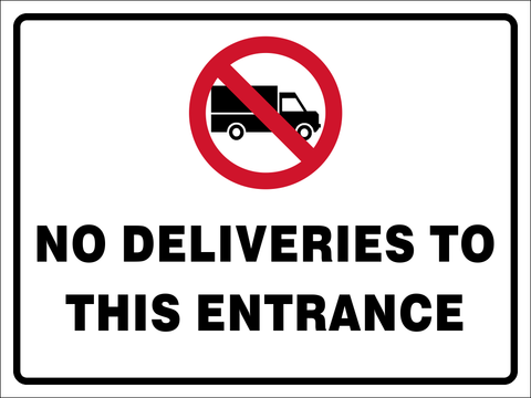 No deliveries to this Entrance safety sign (NOT03)