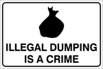 Illegal dumping is a crime safety sign (NOT035)