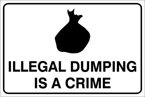 Illegal dumping is a crime safety sign (NOT035)