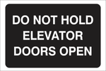 Notice : Do not hold elevator doors open safety sign (NOT044)