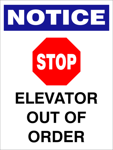 Notice : Stop elevator out of order safety sign (NOT046)