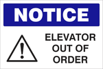 Notice : Elevator out of order safety sign (NOT047)