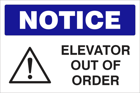 Notice : Elevator out of order safety sign (NOT047)